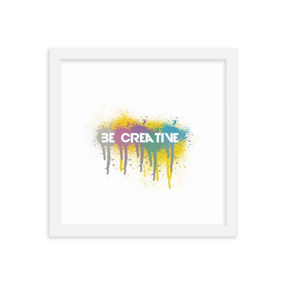 Be Creative - Framed poster